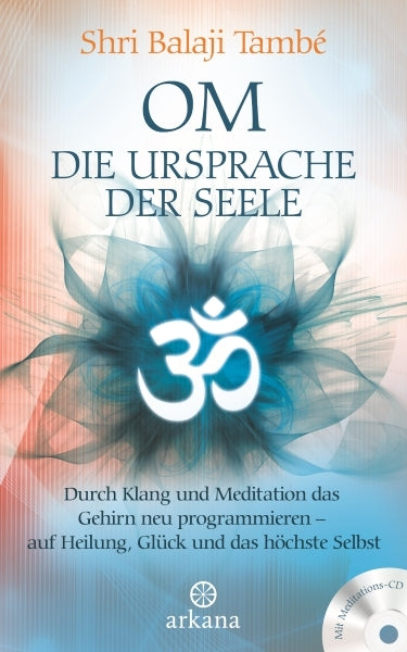OM – Die Ursprache der Seele