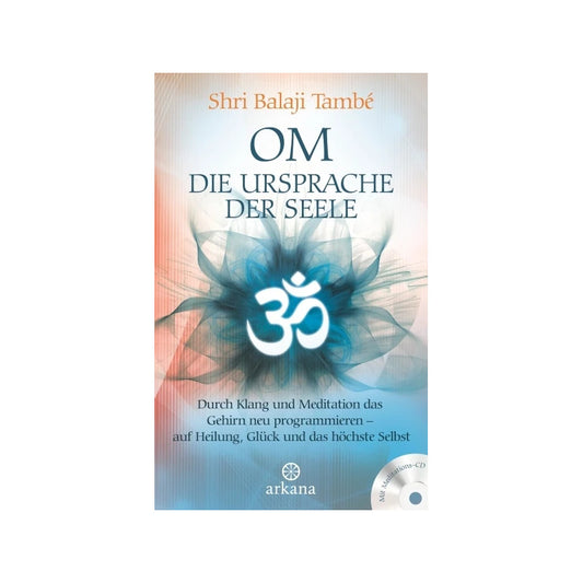 OM – Die Ursprache der Seele