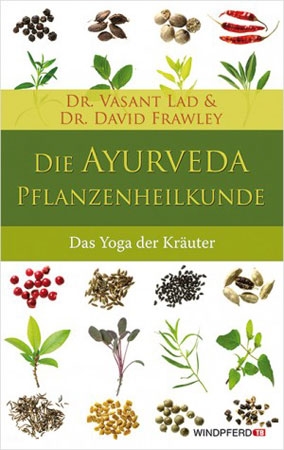 Ayurveda Pflanzen-Heilkunde von V.Lad &  D.Frawley