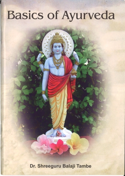 Basics of Ayurveda, Booklet, Dr. Shri Balaji Tambe